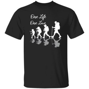 One Life One Love Hiking Mountain Shirt