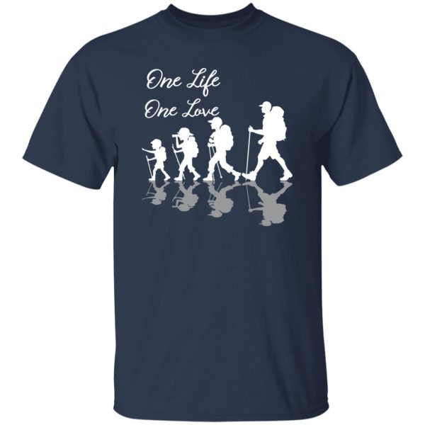 One Life One Love Hiking Mountain Shirt