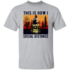 Vintage Hiking The Mountain This Is How I Social Distance Shirt