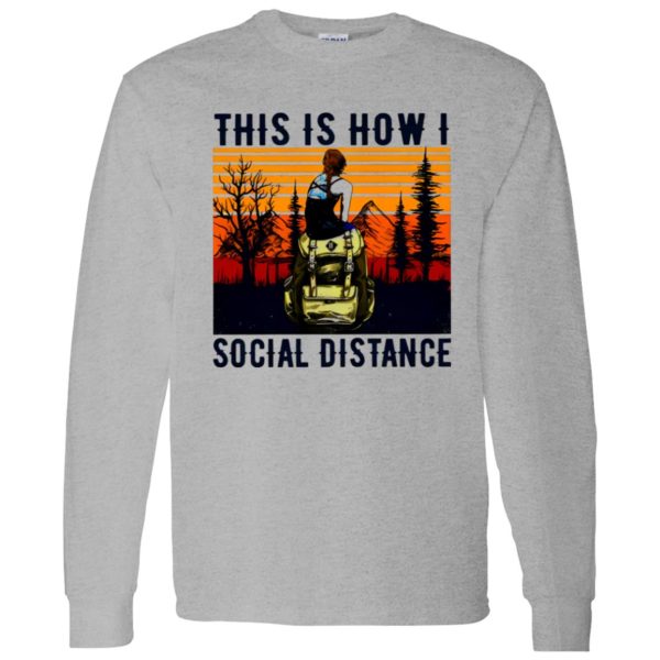 Vintage Hiking The Mountain This Is How I Social Distance Shirt