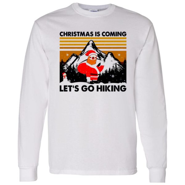 Vintage Santa Sloth Christmas Is Coming Let’s Go Hiking for Hiking Lover Shirt