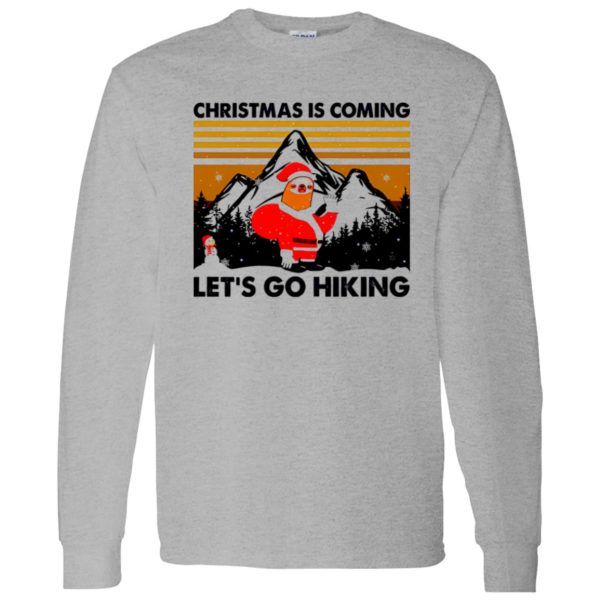 Vintage Santa Sloth Christmas Is Coming Let’s Go Hiking for Hiking Lover Shirt