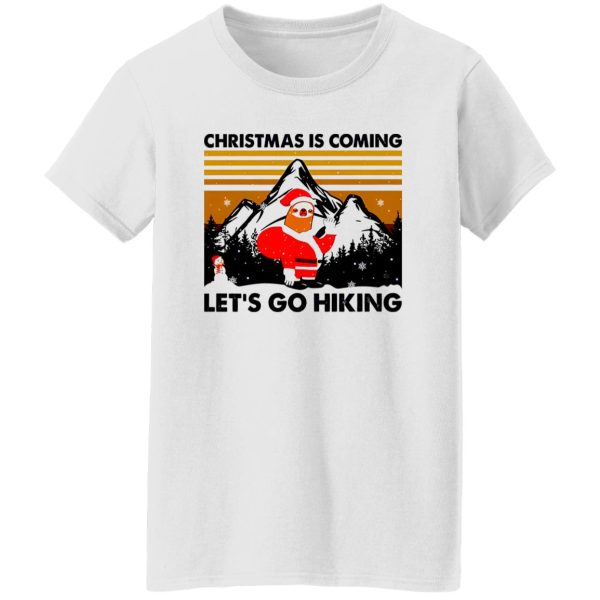 Vintage Santa Sloth Christmas Is Coming Let’s Go Hiking for Hiking Lover Shirt