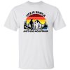 Vintage Hiking Life Is Simple Just Add Mountains for Hiking Lover Shirt