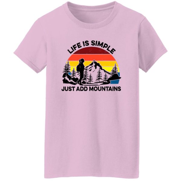 Vintage Hiking Life Is Simple Just Add Mountains for Hiking Lover Shirt