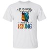 Life is Short Call In Sick and Go Hiking Galaxy Design for Hiking Lover Shirt