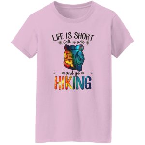 Life is Short Call In Sick and Go Hiking Galaxy Design for Hiking Lover Shirt