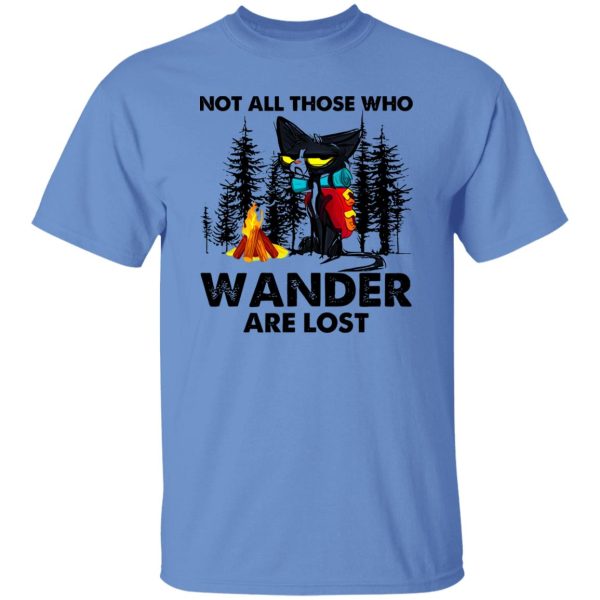 Not All Those Who Wander Are Lost Grumpy Cat For Hiking Lover Shirt