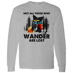 Not All Those Who Wander Are Lost Grumpy Cat For Hiking Lover Shirt