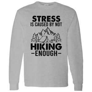 Simple Vintage Stress Is Caused By Not Hiking Enough Shirt