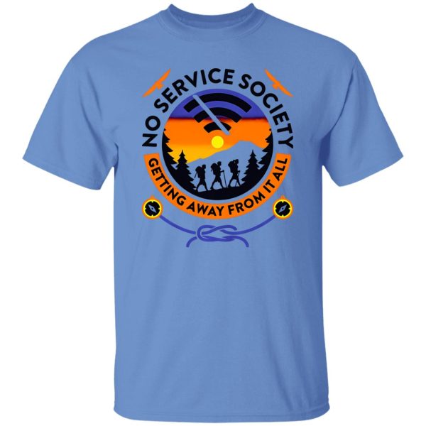 No Service Society Getting Away From It All Cool Design for Hiking Lover Shirt