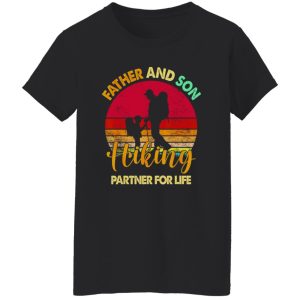 Father Son Hiking Partner For Life Humor Dad Fathers Day Shirt