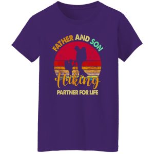 Father Son Hiking Partner For Life Humor Dad Fathers Day Shirt