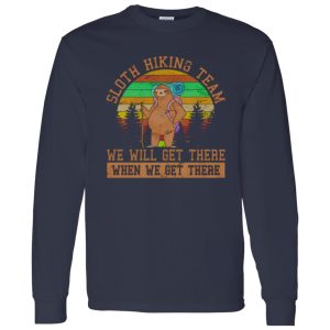 Vintage Sloth Hiking Team We Will Get There for Animal Lover Shirt