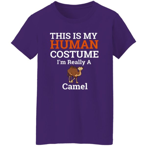 Beautiful This is My Human Costume Im Really a Camel Halloween Shirt