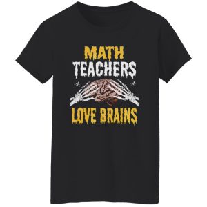 Beautiful Math Teachers Love Brains Funny Teacher Halloween Costume Shirt