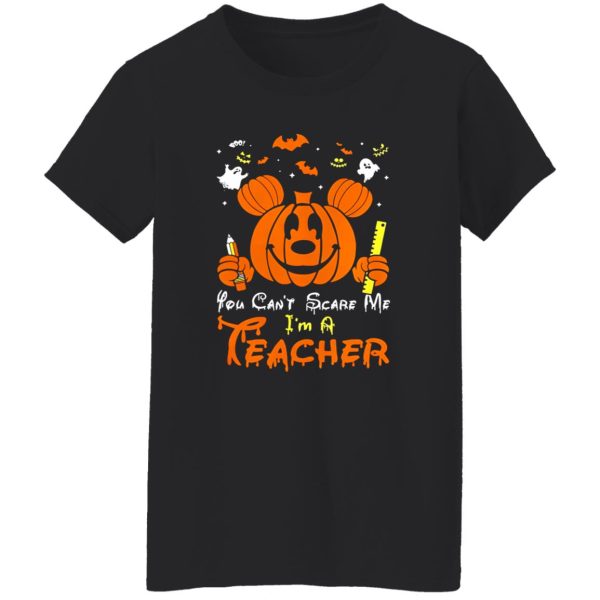 Mickey mouse you can’t scare me I’m a teacher Halloween Shirt