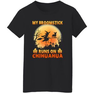 My Broomstick Run On Chihuahua Moon Pumpkins Halloween Shirt