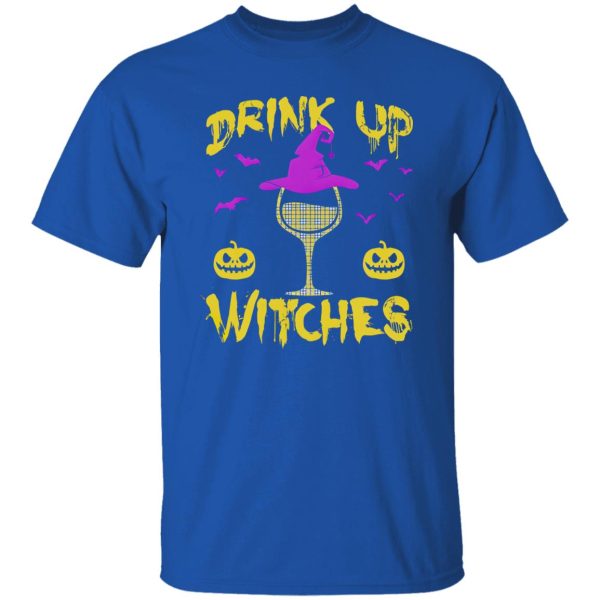 Drink Up Witches Happy Halloween Wine Drinking Women Shirt