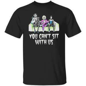 Beetlejuice Edward Jack You can’t sit with us Shirt