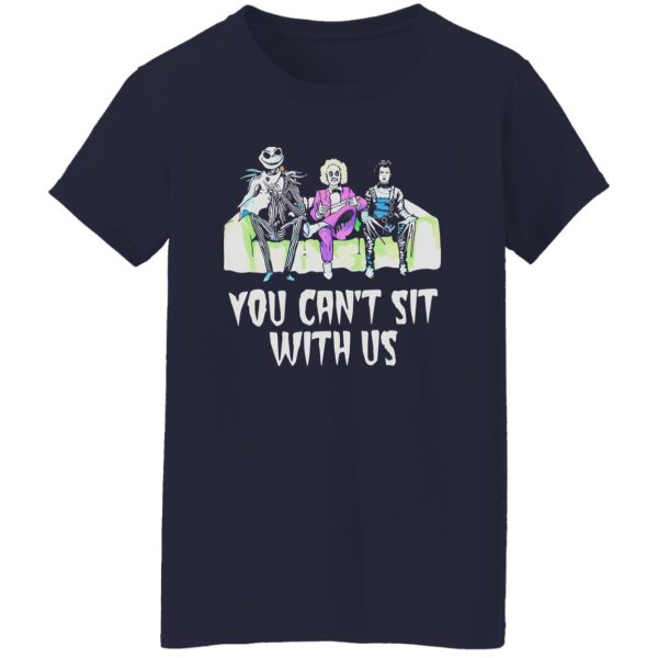 Beetlejuice Edward Jack You can’t sit with us Shirt