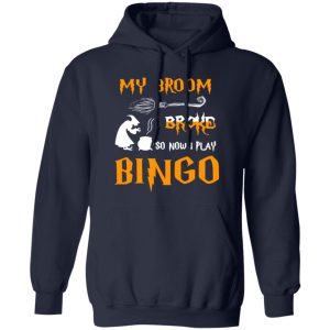 My broom broke so now I play bingo Shirt