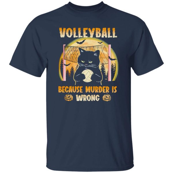 Black Cat Volleyball Because Murder Is Wrong Halloween Shirt