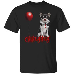 Chihuahua Dog Pennywise Halloween Shirt