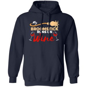 My Broomstick Runs on Wine Halloween Shirt