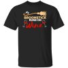 My Broomstick Runs on Wine Halloween Shirt