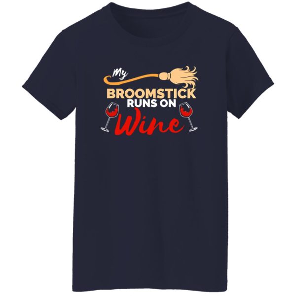 My Broomstick Runs on Wine Halloween Shirt