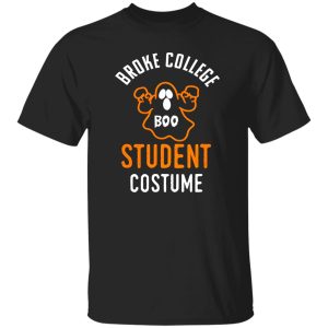 I’m A Broke College Student Costume Funny Shirt