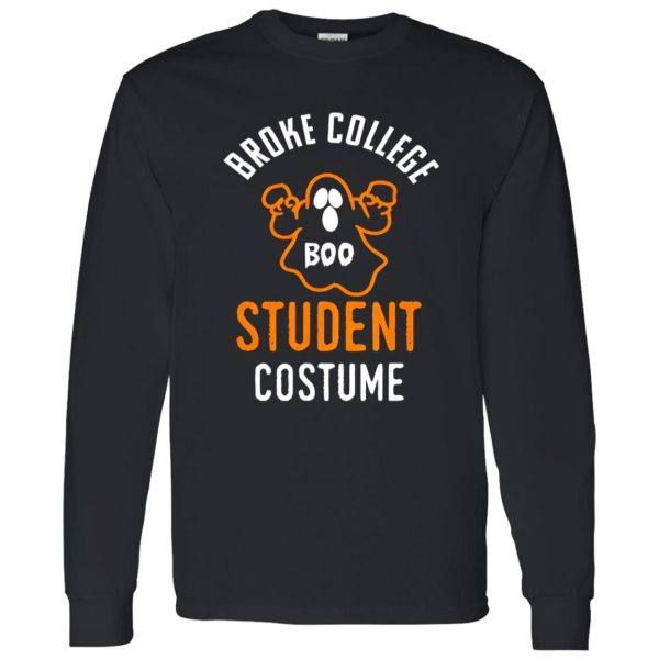 I’m A Broke College Student Costume Funny Shirt