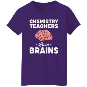 Chemistry Teachers Love Brains Teacher Halloween Shirt