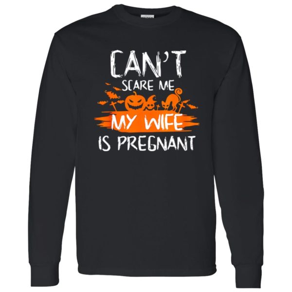 Halloween Cant scare me wife is pregnant Shirt