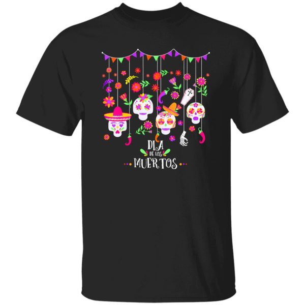 Dia De Los Muertos Funny Day of the dead Hanging skulls Shirt