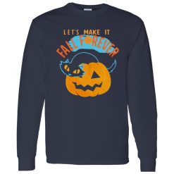 Halloween Cat PumpkinLets Make It Fall Forever Shirt