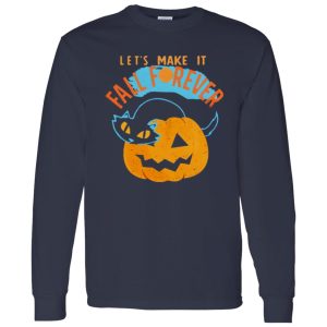 Halloween Cat PumpkinLets Make It Fall Forever Shirt