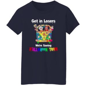 Get in losers were saving Halloween Town Car Hippie Shirt