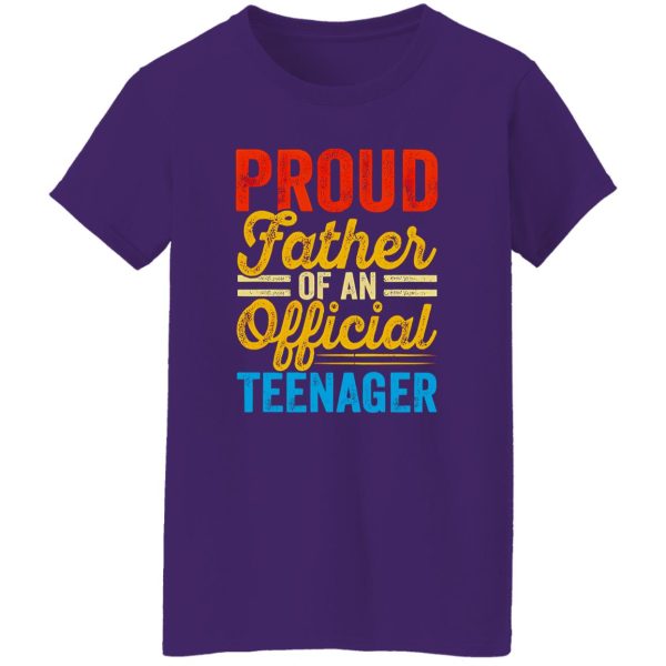 Proud Father Of An Official Teenager Father’s Day Shirt