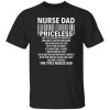 Nurse Dad Priceless The Title Can Not Be Inheritated Nor Can It Ever Be Purchase Shirt