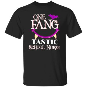 One Fang Tastic School Nurse for Halloween Shirt