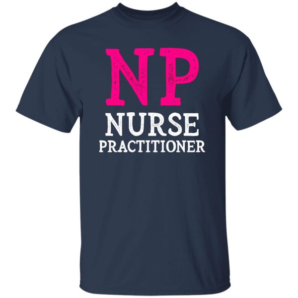 NP Nurse Shirt, Nurse Practitioner Shirt