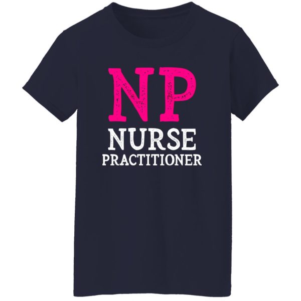 NP Nurse Shirt, Nurse Practitioner Shirt