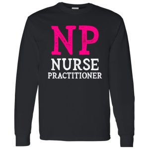 NP Nurse Shirt, Nurse Practitioner Shirt