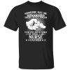 Someone Has Me Wrapped Around Their Little Finger To Them I Am Nurse Father Shirt