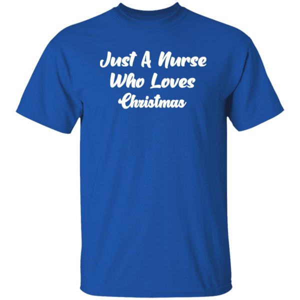 Simple Just A Nurse Who Loves Christmas Shirt