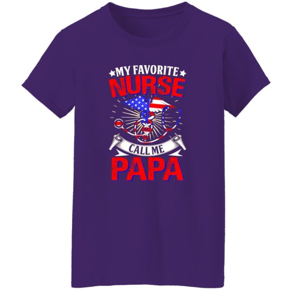 My Favorite Nurse Call Me Papa Patriotic American Flag Shirt