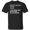 Psychiatric Nursing Department Nurse Shirt, Mental Health Nurse Definition Shirt