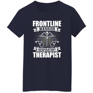 Respiratory Therapist Nurse Stethoscope Shirt, Frontline Warrior Shirt